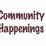 An image with the words "Community Happenings."
